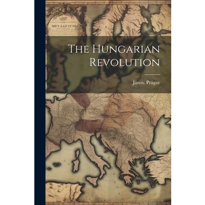 The Hungarian Revolution
