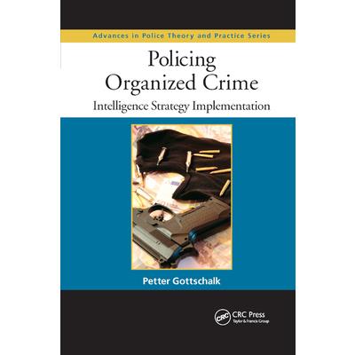 Policing Organized CrimeIntelligence Strategy Implementation