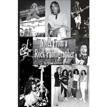 Notes From a Rock Photographer