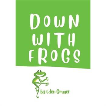 Down With Frogs