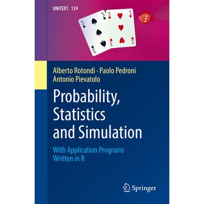 Probability, Statistics and Simulation