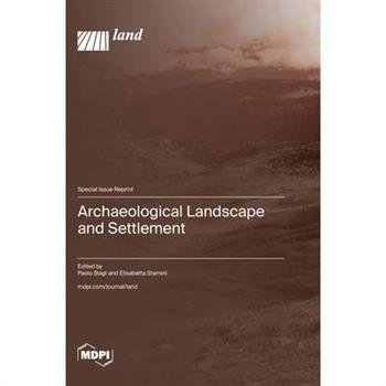 Archaeological Landscape and Settlement