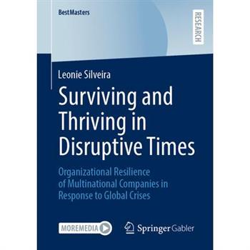 Surviving and Thriving in Disruptive Times