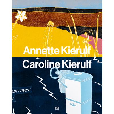 Annette Kierulf & Caroline Kierulf: To Make a World