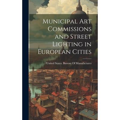 Municipal Art Commissions and Street Lighting in European Cities