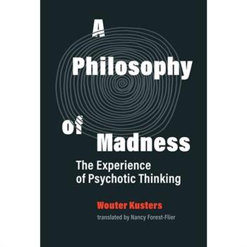 A Philosophy of Madness