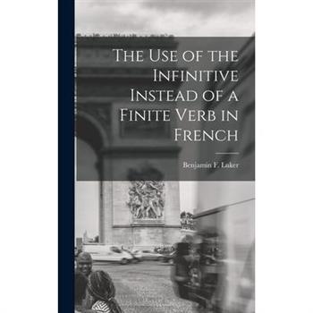 The Use of the Infinitive Instead of a Finite Verb in French