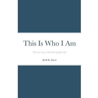 This Is Who I Am