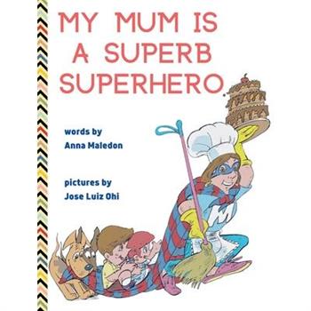 My Mum is a Superb Superhero