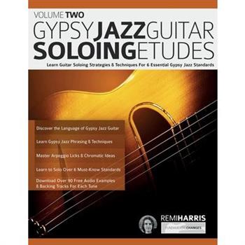 Gypsy Jazz Guitar Soloing Etudes - Volume Two