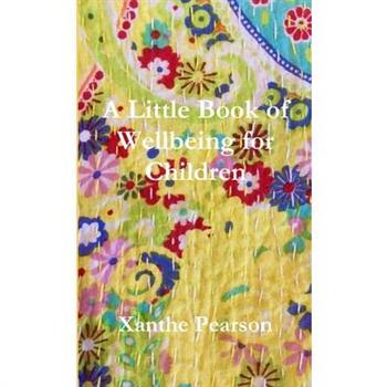 A Little Book of Wellbeing for Children