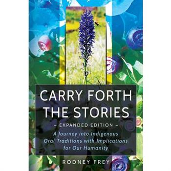 Carry Forth the Stories [Expanded Edition]