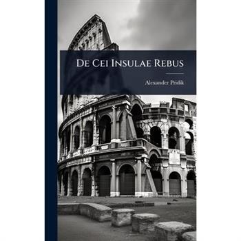 De Cei Insulae Rebus