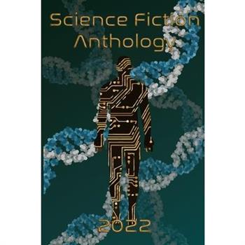 Science Fiction Anthology 2022