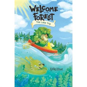 Welcome to the Forest: The Lake Trip