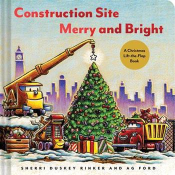 Construction Site: Merry and Bright