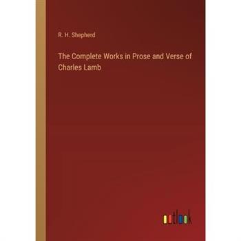 The Complete Works in Prose and Verse of Charles Lamb