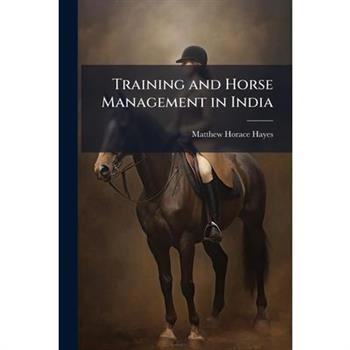 Training and Horse Management in India