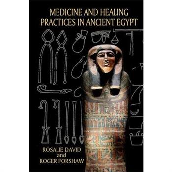 Medicine and Healing Practices in Ancient Egypt