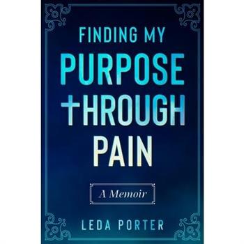 Finding My Purpose Through Pain