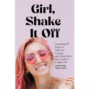 Girl, Shake it Off Inspired By Taylor Swift