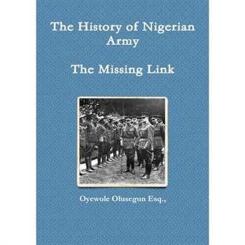 The History of Nigerian Army - The Missing Link