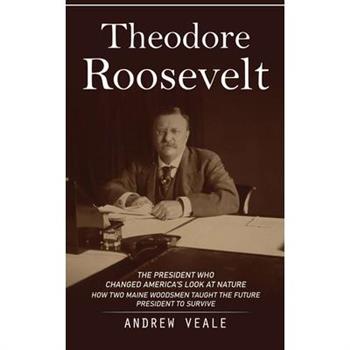 Theodore Roosevelt