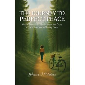 The Journey to Perfect Peace
