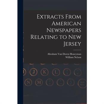 Extracts From American Newspapers Relating to New Jersey