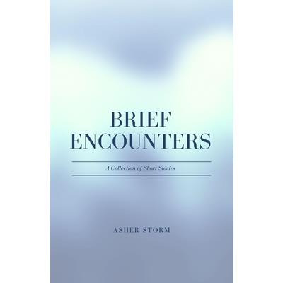 Brief Encounters