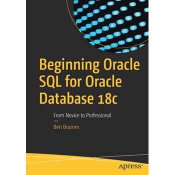 Beginning Oracle SQL for Oracle Database 18c
