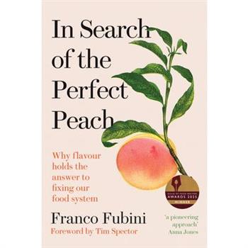 In Search of the Perfect Peach