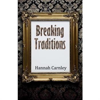 Breaking Traditions
