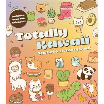 Totally Kawaii Sticker & Activity Book