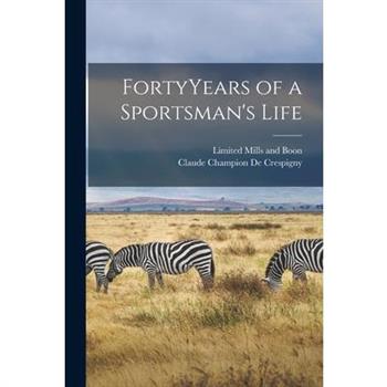 FortyYears of a Sportsman’s Life