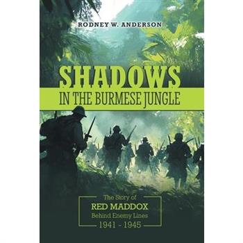 Shadows in the Burmese Jungle