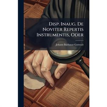 Disp. Inaug. De Noviter Repertis Instrumentis, Oder