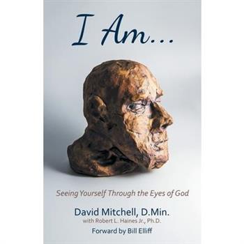 I Am. . .