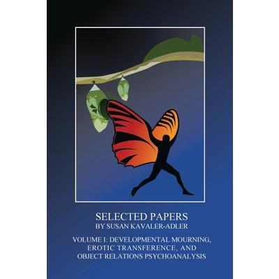 Selected Papers by Susan Kavaler-Adler
