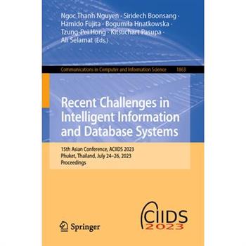 Recent Challenges in Intelligent Information and Database Systems