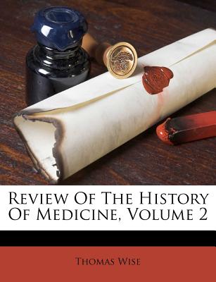 Review of the History of Medicine, Volume 2
