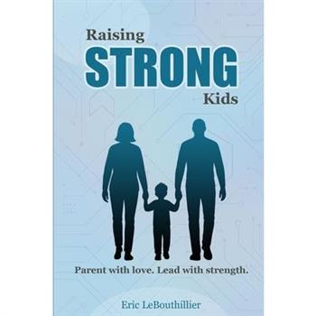 Raising Strong Kids