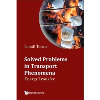 Solved Problems in Transport Phenomena