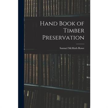 Hand Book of Timber Preservation