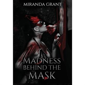Madness Behind the Mask