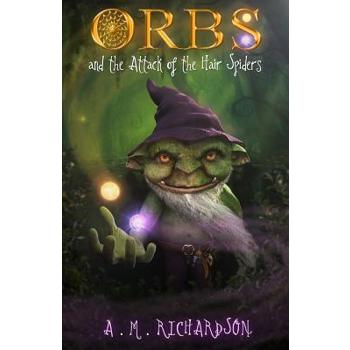 Orbs and the Attack of the Hair Spiders