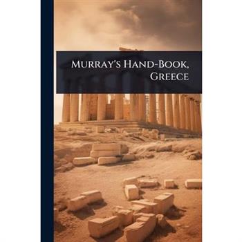 Murray’s Hand-Book, Greece