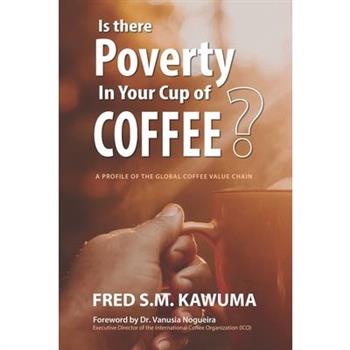 Is There Poverty in Your Cup of Coffee?