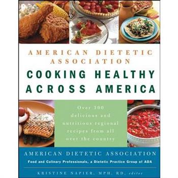 American Dietetic Association Cooking Healthy Across America
