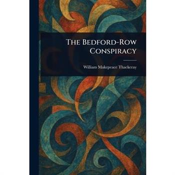 The Bedford-Row Conspiracy